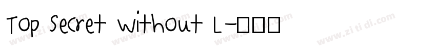 Top Secret Without L字体转换